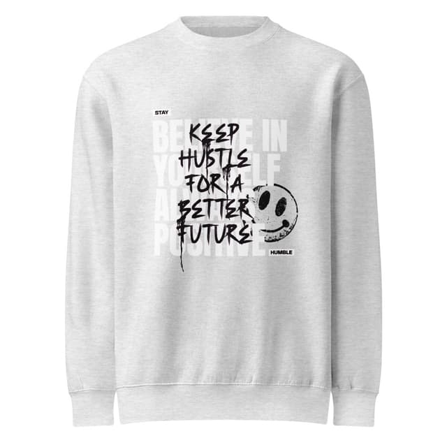 Believe In Yourself Sweatshirt Classic Man
