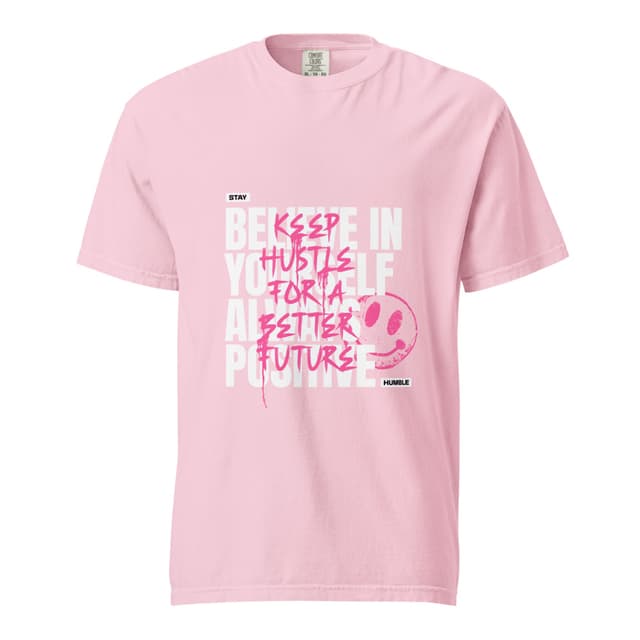 Believe In Yourself T-Shirt Comfort Bold Woman