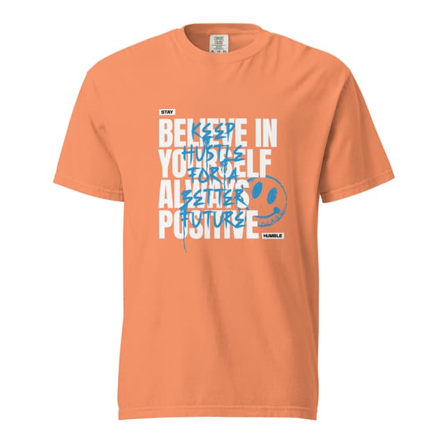 Believe In Yourself T-Shirt Comfort Bold Man